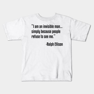 Invisible Man Quote | Ralph Ellison | Black Lives | African American Kids T-Shirt